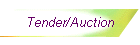 Tender/Auction